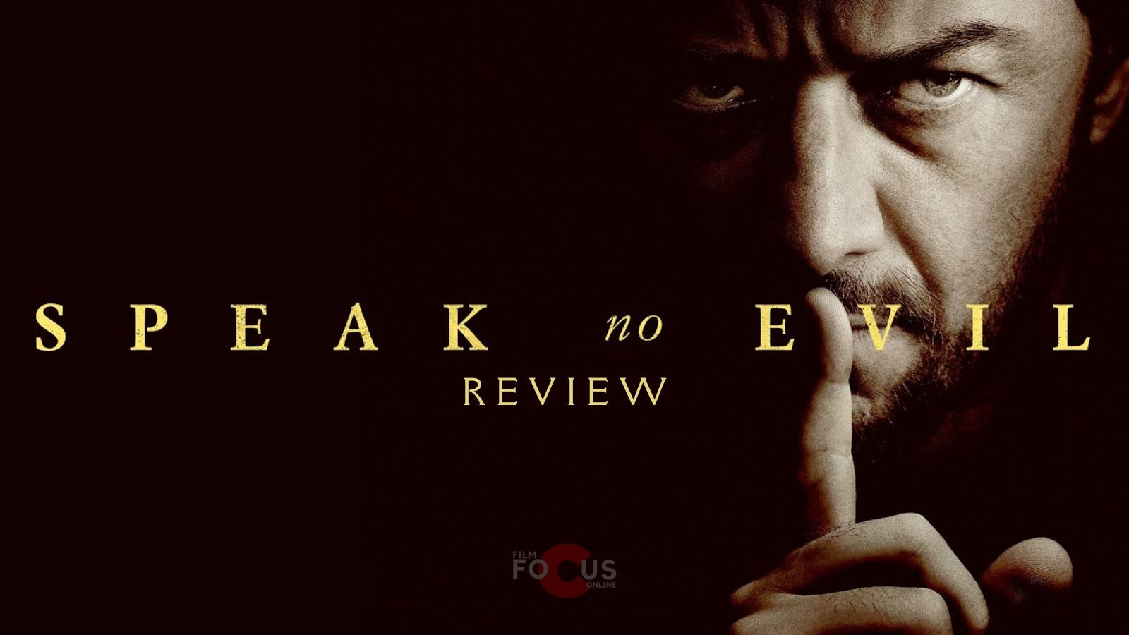 'Speak No Evil' Review: James McAvoy Impresses In Latest Blumhouse Offering - Film Focus Online