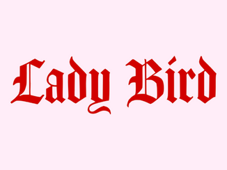 THE VAULT: ENTRY 7 | LADY BIRD