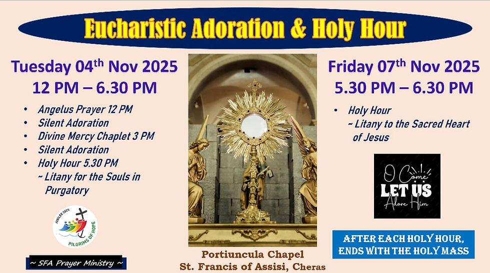 Eucharistic Adoration & Holy Hour (4 & 7 Nov)