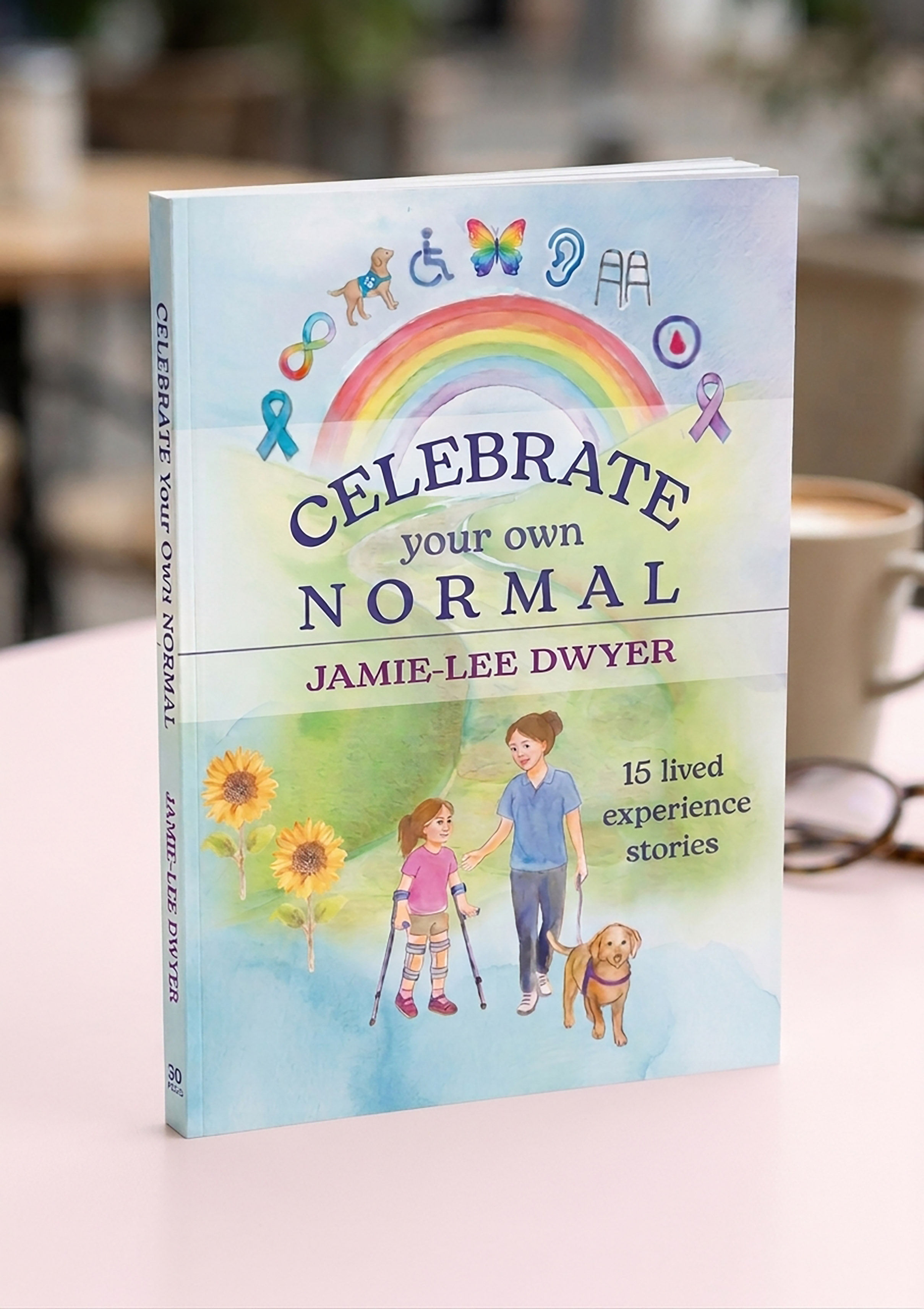 Celebrate Your Own Normal - Children's Book