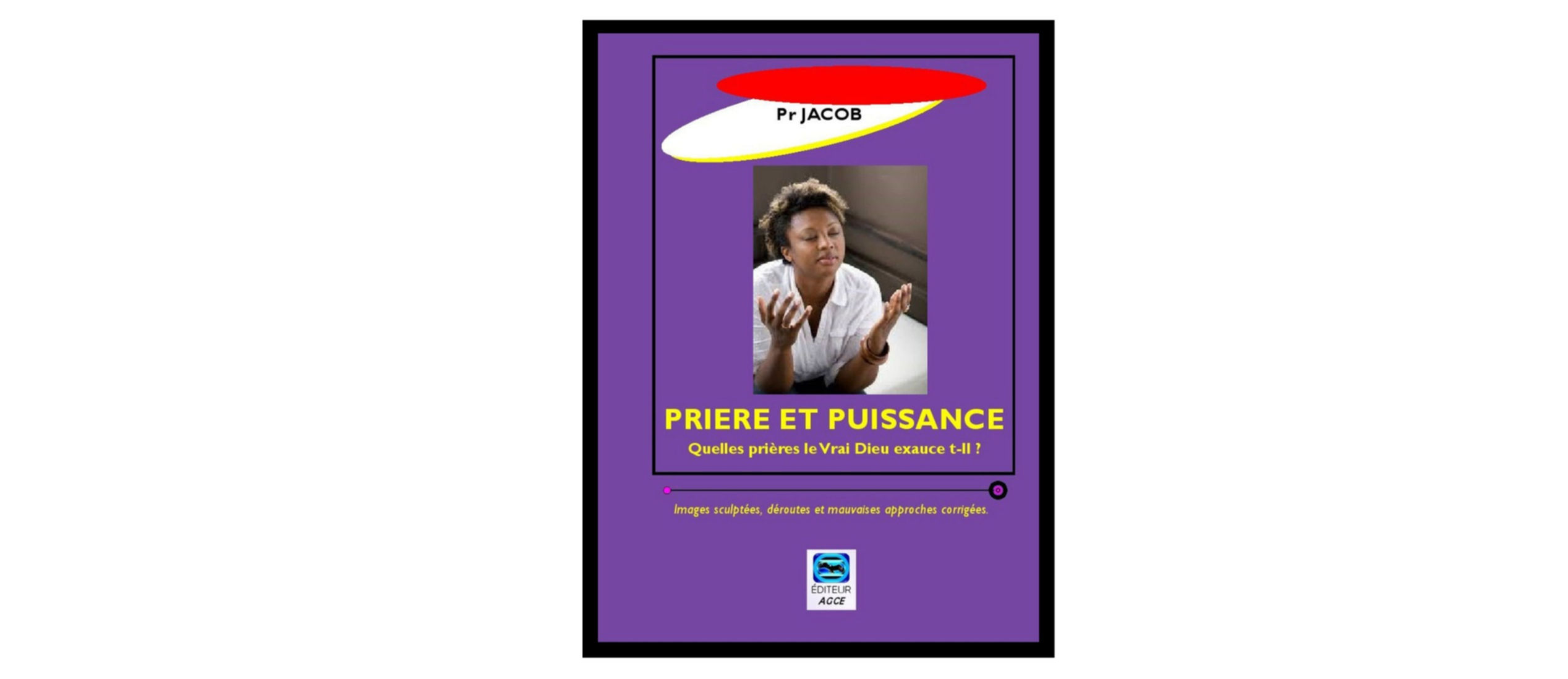 Livre - La Prière & Sa Puissance.(Format Papier et Digital).