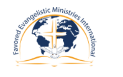 Writer: Favored Evangelistic Ministries International