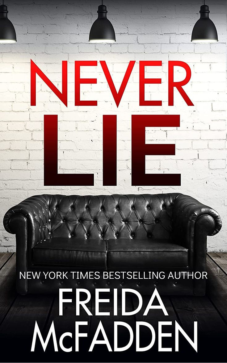 NEVER LIE BY FREIDA MCFADDEN