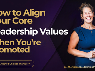 Smiling woman in blue dress holds notebook beside poster reading How to Align Your Core Leadership Values When You’re Promoted.