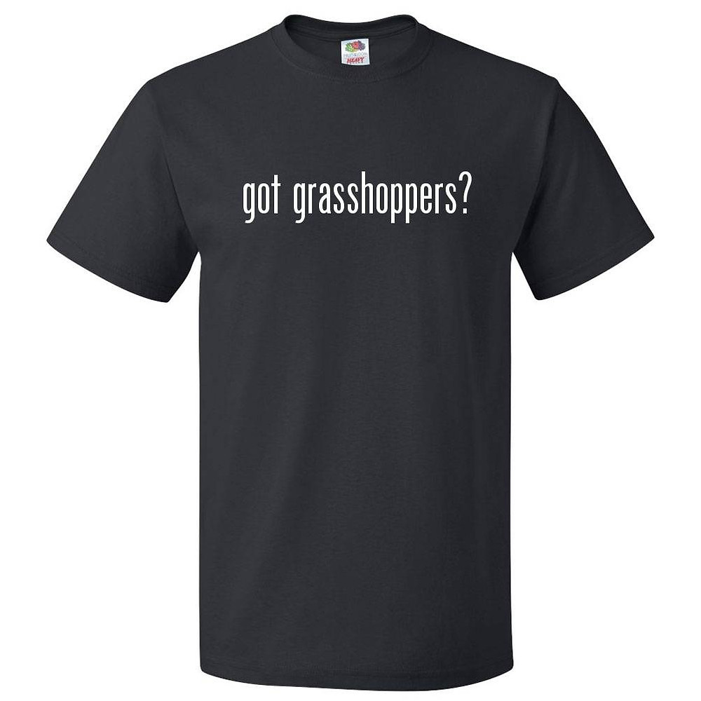 Got grasshoppers T shirt