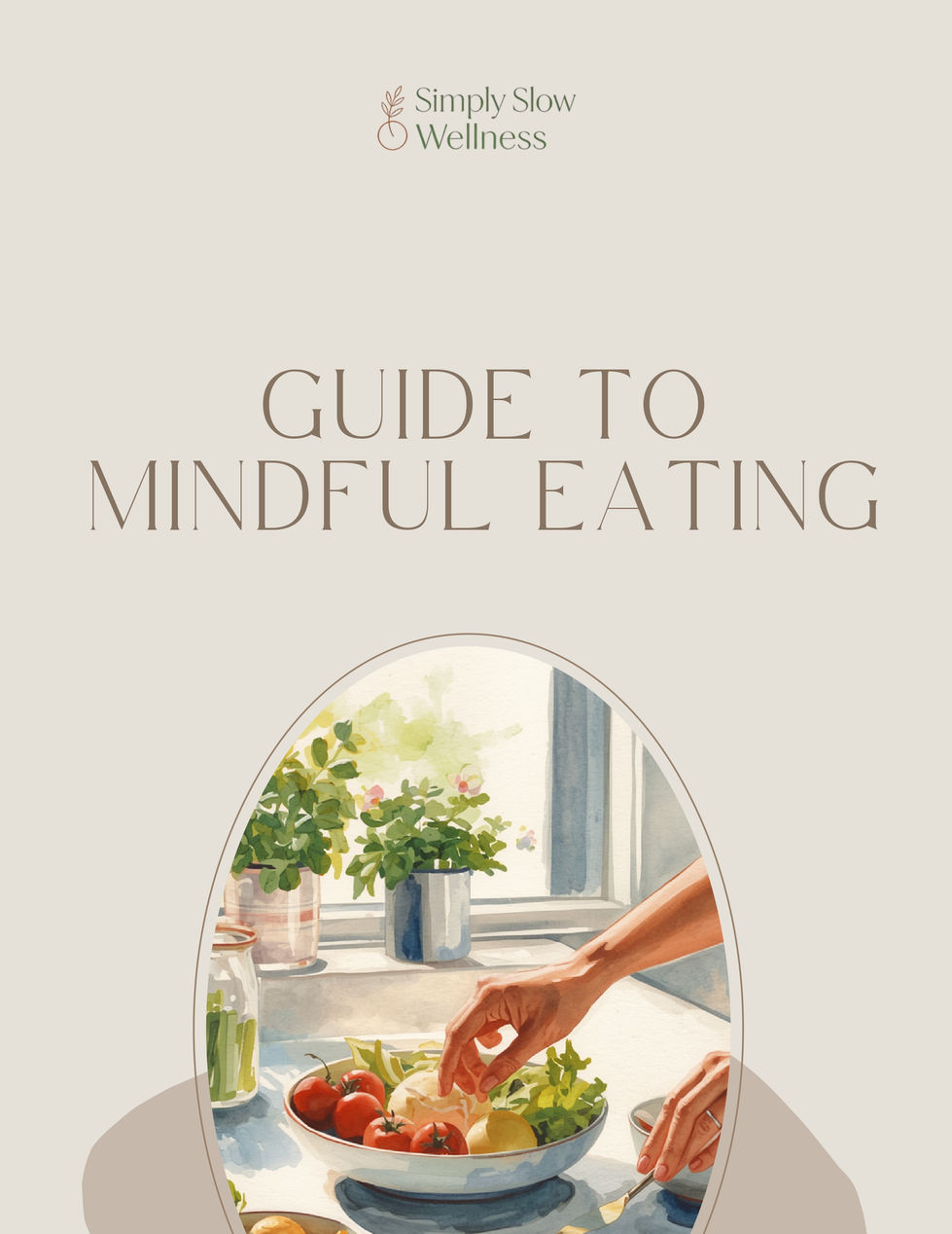 Simply Slow Wellness_Guide to Mindful Eating_page-0001.jpg
