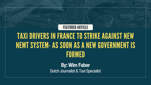 Taxi drivers in France to strike against new NEMT system- as soon as a new government is formed