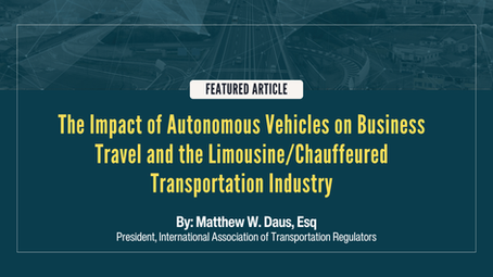The Impact of Autonomous Vehicles on Business Travel and the Limousine/Chauffeured Transportation Industry