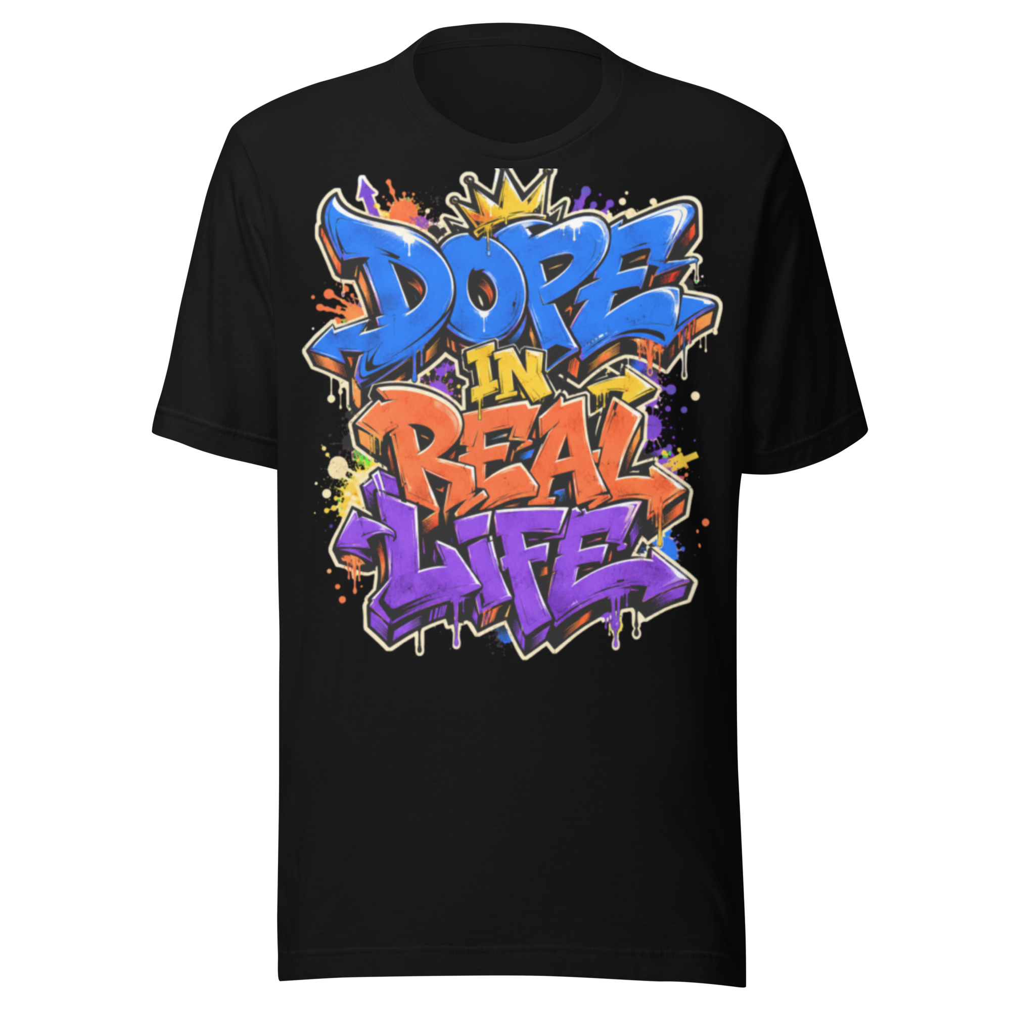 Dope In Real Life T-shirt