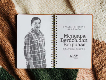 Mengapa Berdoa dan Berpuasa? (Andreas Rahardjo)