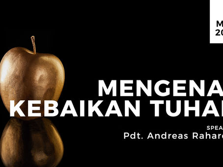 Andreas Rahardjo - Mengenal Kebaikan Tuhan