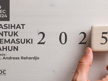 Andreas Rahardjo - Nasihat untuk Memasuki Tahun 2025