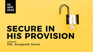 Anugerah Saron - Secure in His Provision (MDC Surabaya)