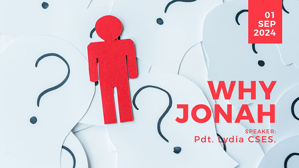 Lydia CSES - Why Jonah? (Mengapa Yunus ?)