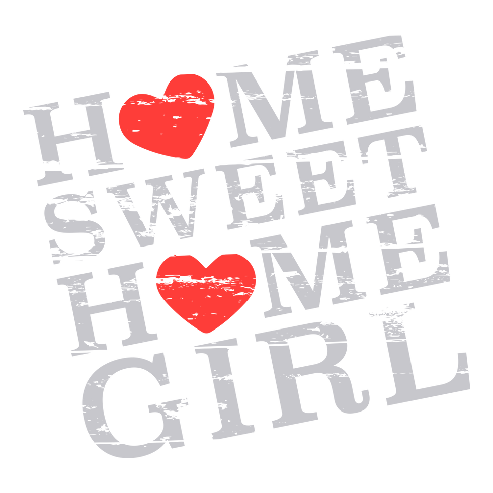 Home Sweet Home Girl