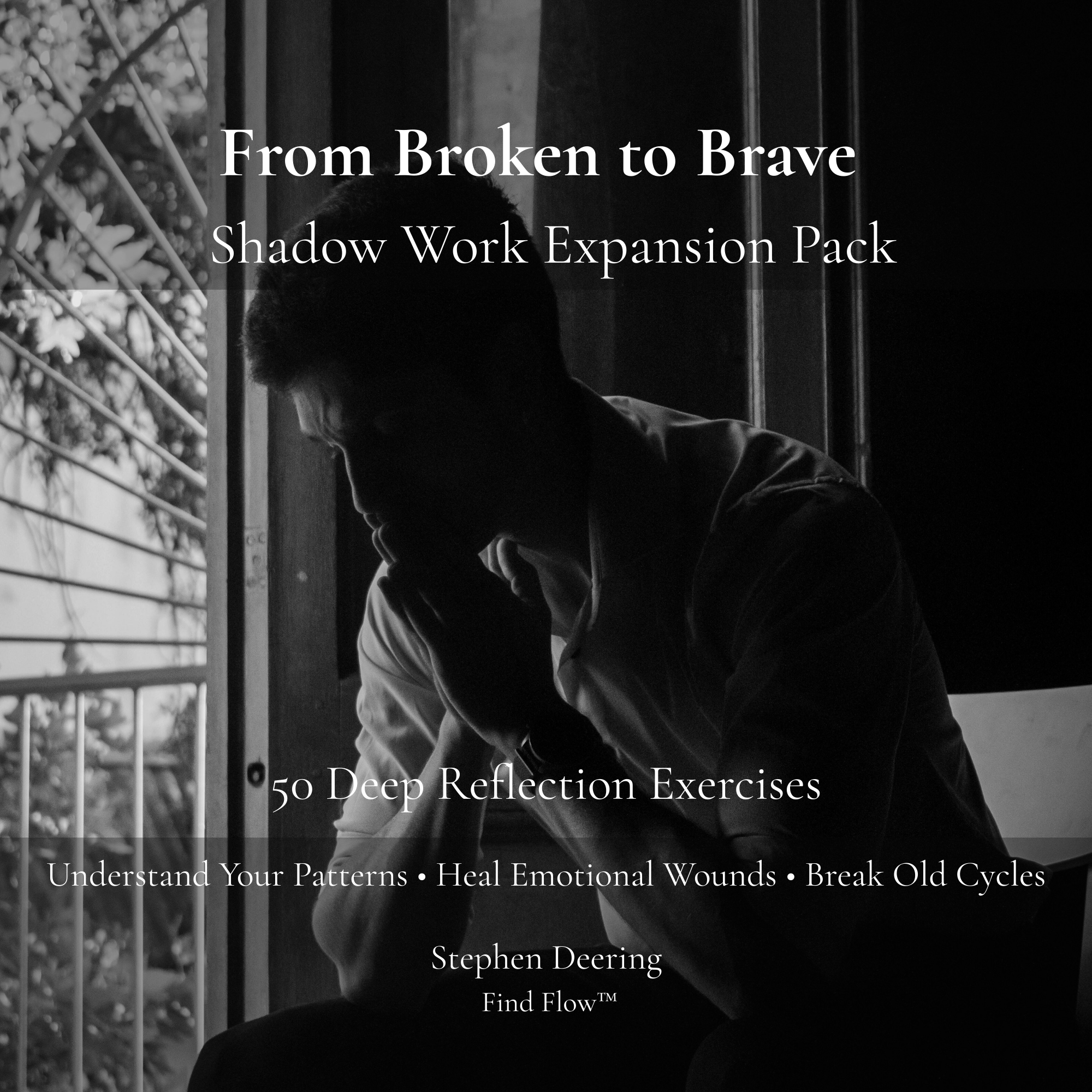 From Broken to Brave™ – Shadow Work Expansion Pack