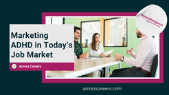 Marketing ADHD in Today’s Job Market