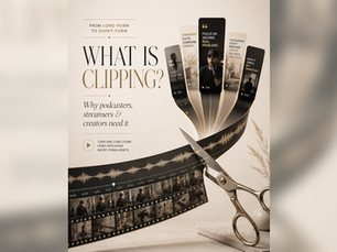 What Is Clipping and Why Every Creator Needs It