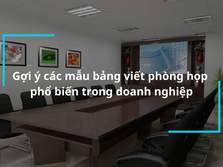 Sự Thanh Lịch Gặp Gỡ: Thiết Kế Sang Trọng của Bảng Viết Phòng Họp