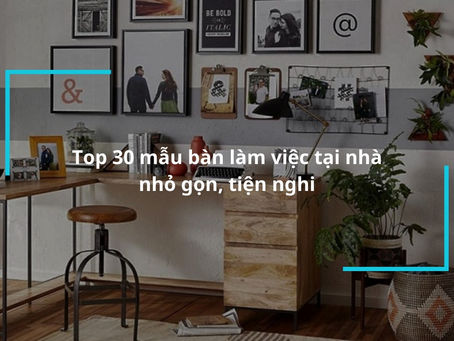 Trải Nghiệm Làm Việc Hiệu Quả với các Ý Tưởng Bàn Làm Việc Tại Nhà