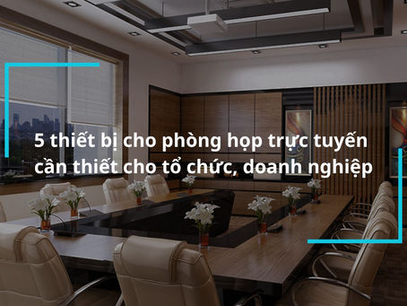 Khám Phá Sức Mạnh Của Thiết Bị Thông Minh Cho Cuộc Họp Online Hiệu Quả