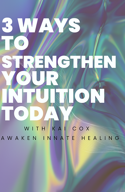 Subscribe to Awaken Innate Healing to receive your free copy of three ways to strengthen your intuition today!