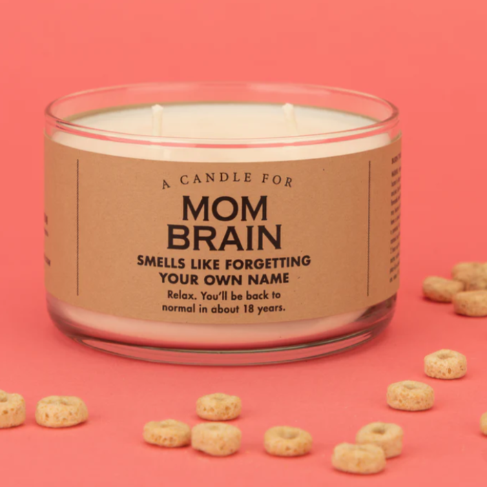 A CANDLE FOR MOM BRAIN