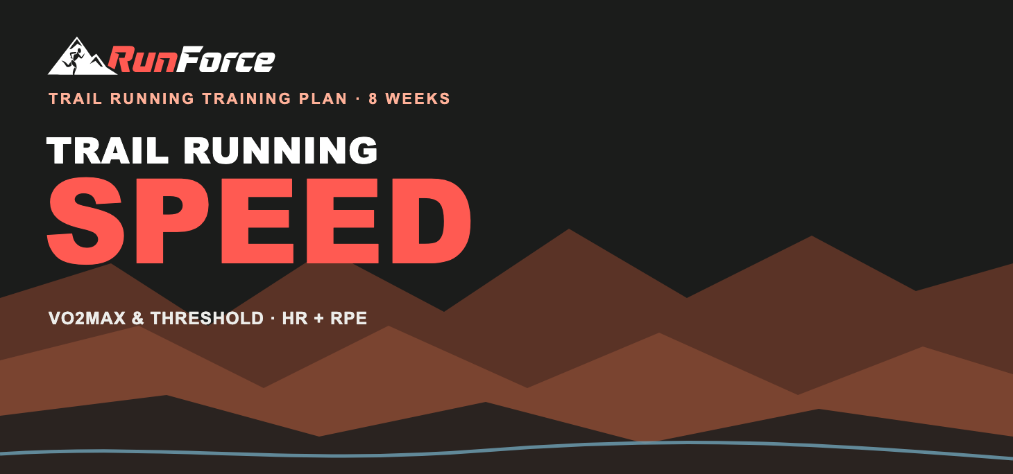 8-Week Trail Running Speed & VO2max Training Plan by RunForce