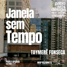 Janela sem Tempo Exposição Fotográfica de Taymerê Fonseca