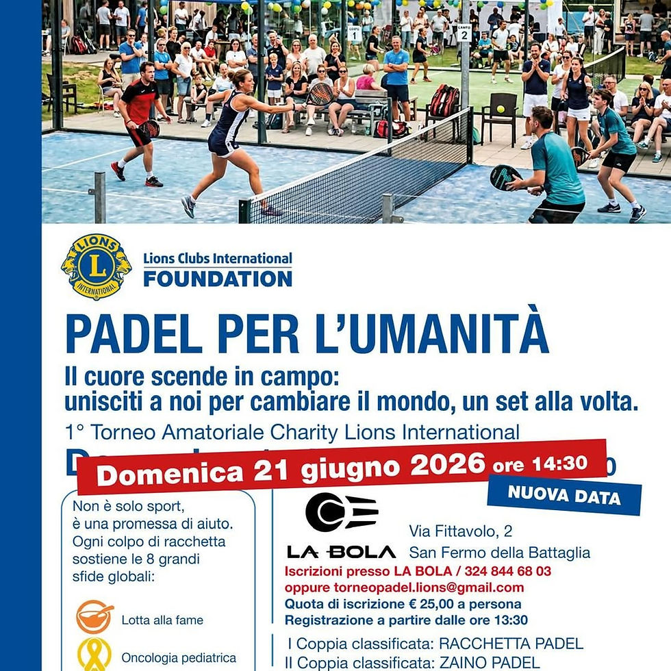 PADEL per l'umanità - 1° Torneo Amatoriale Charity Lions International