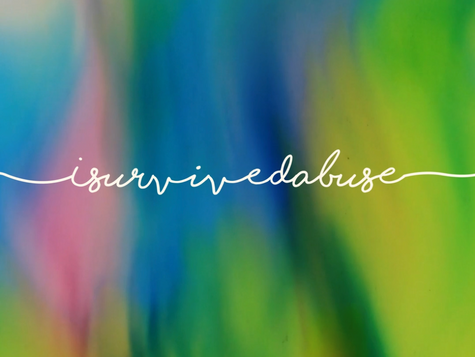 I survived abuse