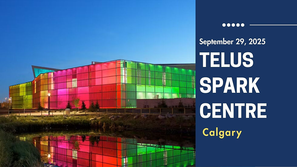 Telus Spark Self Explore Visit