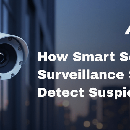 HOW SMART SECURITY SYSTEMS DETECT SUSPICIOUS ACTIVITY
