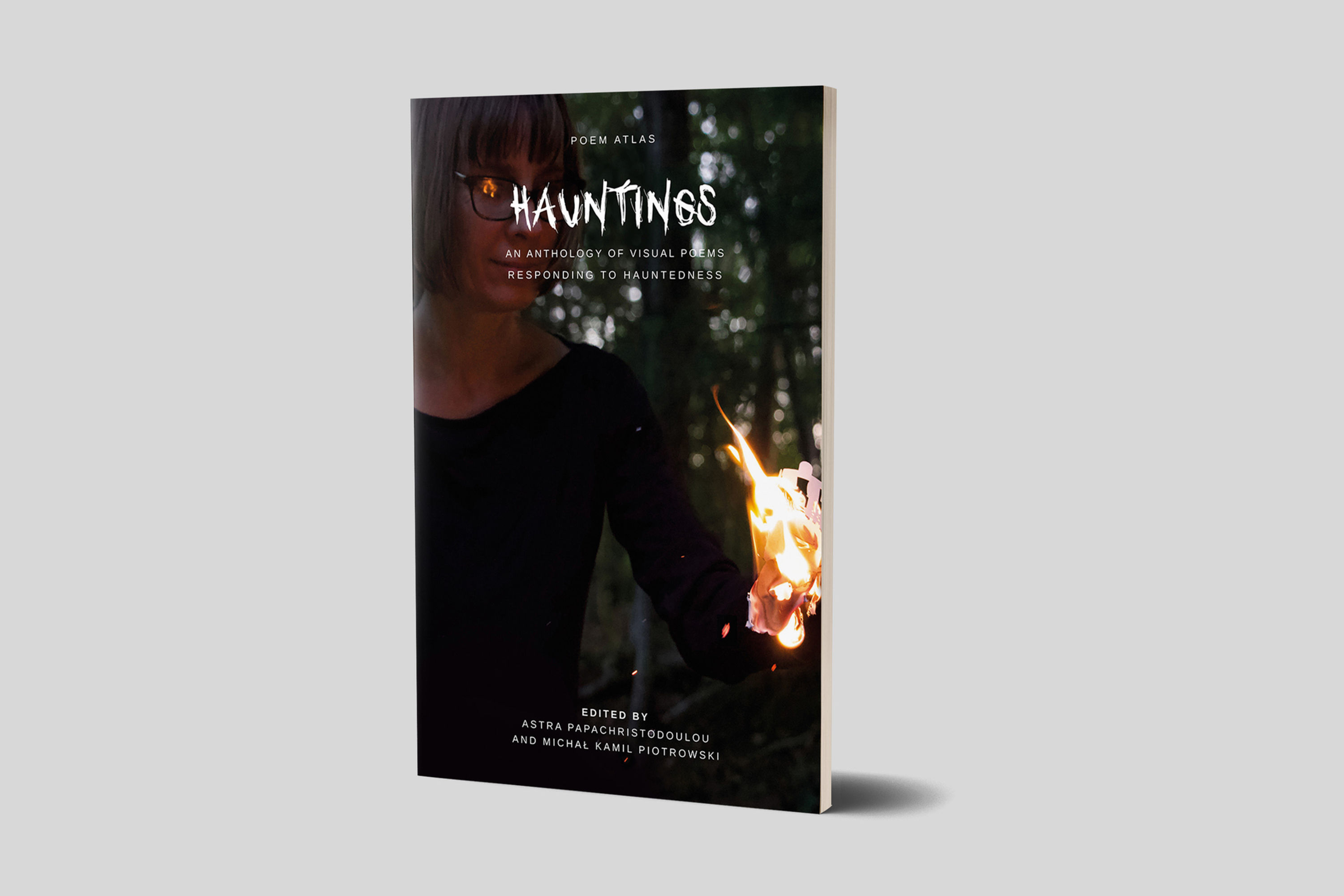 Hauntings, edited by Michał Kamil Piotrowski and Astra Papachristodoulou