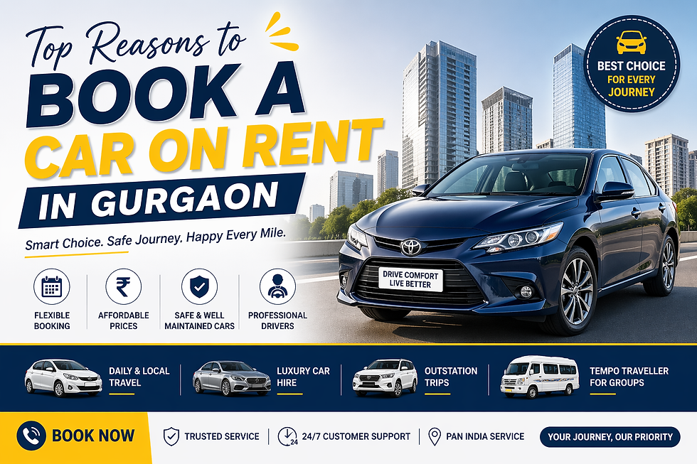 Top Reasons to Book a Car on Rent in Gurgaon Today