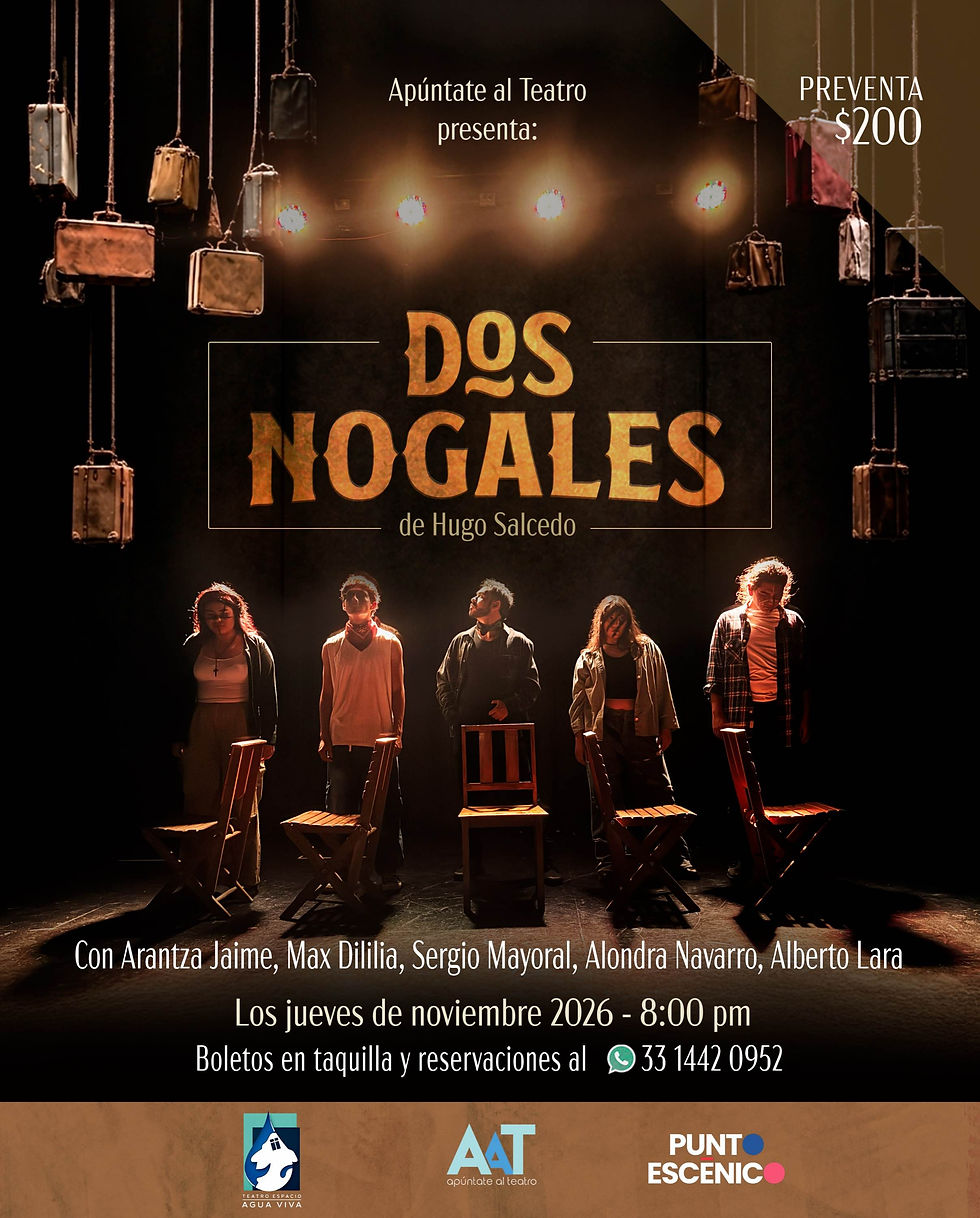 Dos nogales, obra del dramaturgo mexicano Hgo Salcedo tendrá corta temporada