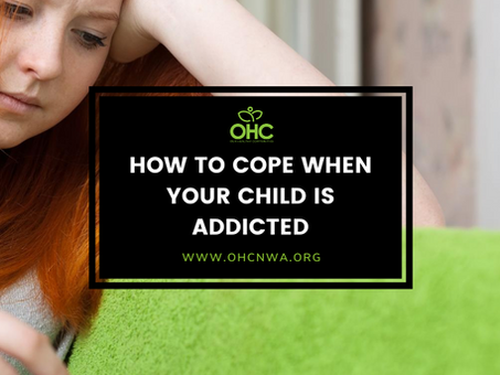 HOW TO COPE WHEN YOUR CHILD IS ADDICTED