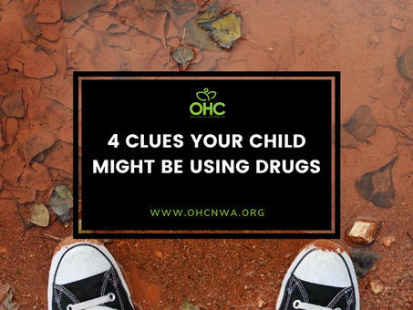 4 CLUES YOUR CHILD MIGHT BE USING DRUGS
