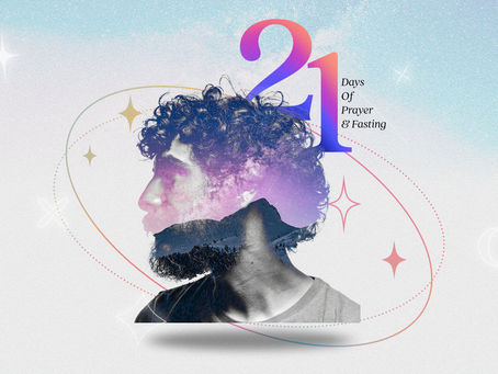 21 Days of Prayer and Fasting | DAY 10