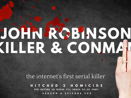 John Edward Robinson: The Internet's First Serial Killer