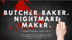 The Butcher, Baker, and Nightmare Maker of Alaska: The Chilling Case of Robert Hansen. Part One of Two