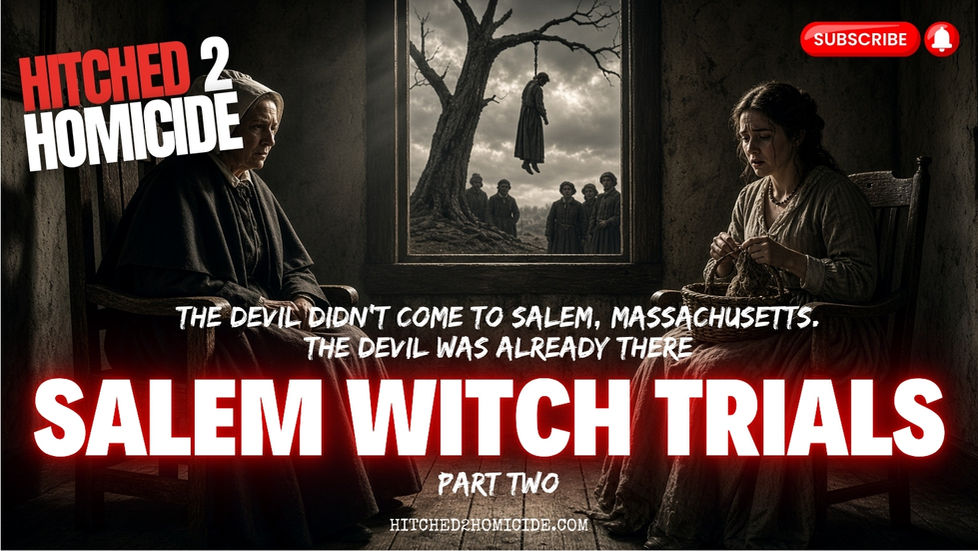 Salem Witch Trials Part 2