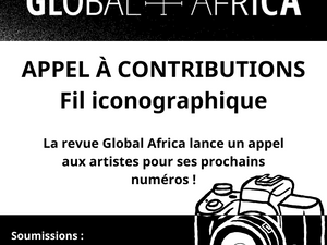Appel à candidatures.                                                      Fil iconographique de la revue Global Africa