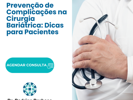 Prevenção de Complicações na Cirurgia Bariátrica: Dicas para Pacientes de São Paulo