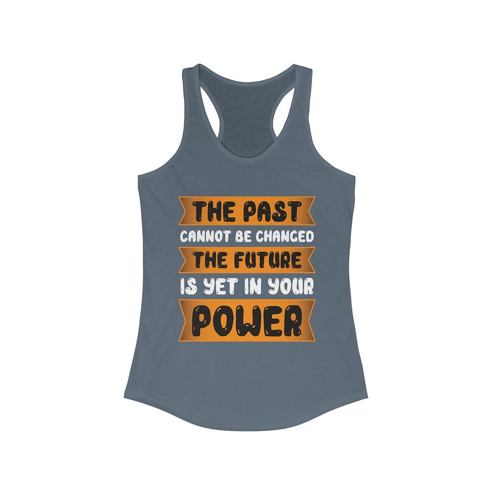 Thumbnail: The Past Cannot Be Changed Racerback Tank Top