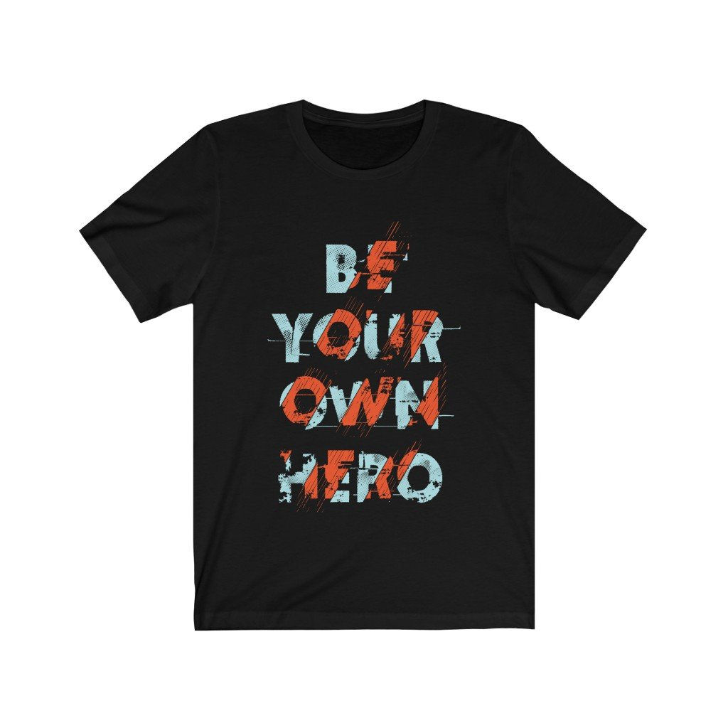 Be Your Own Hero