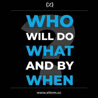 Who will do what and by when?