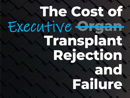 The Cost of Executive Transplant Rejection and Failure