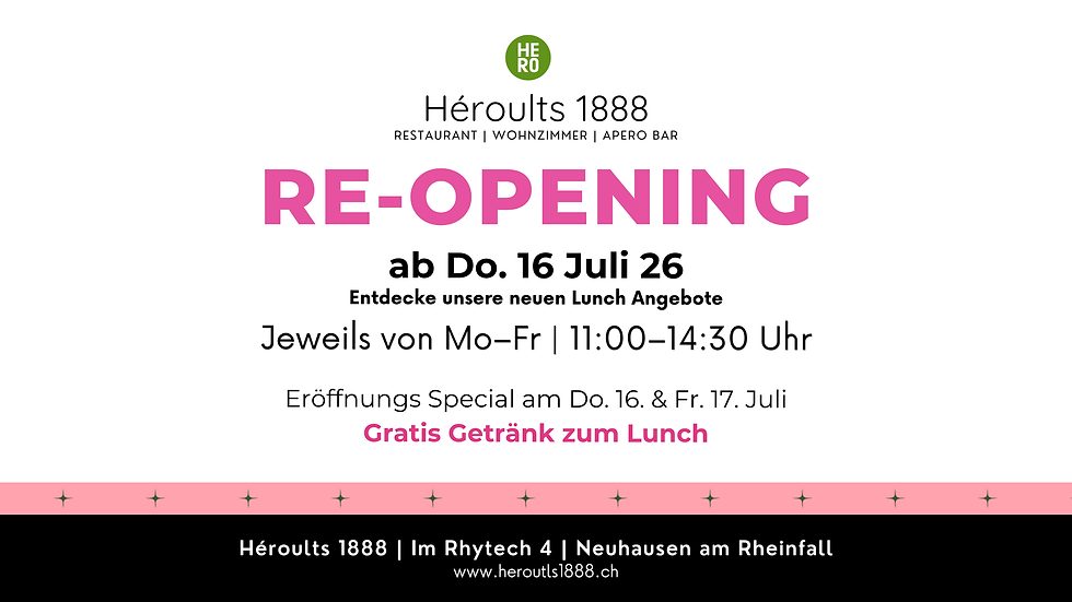 Re-Opening | Lunch Angebote ab Do. 16. Juli 2026