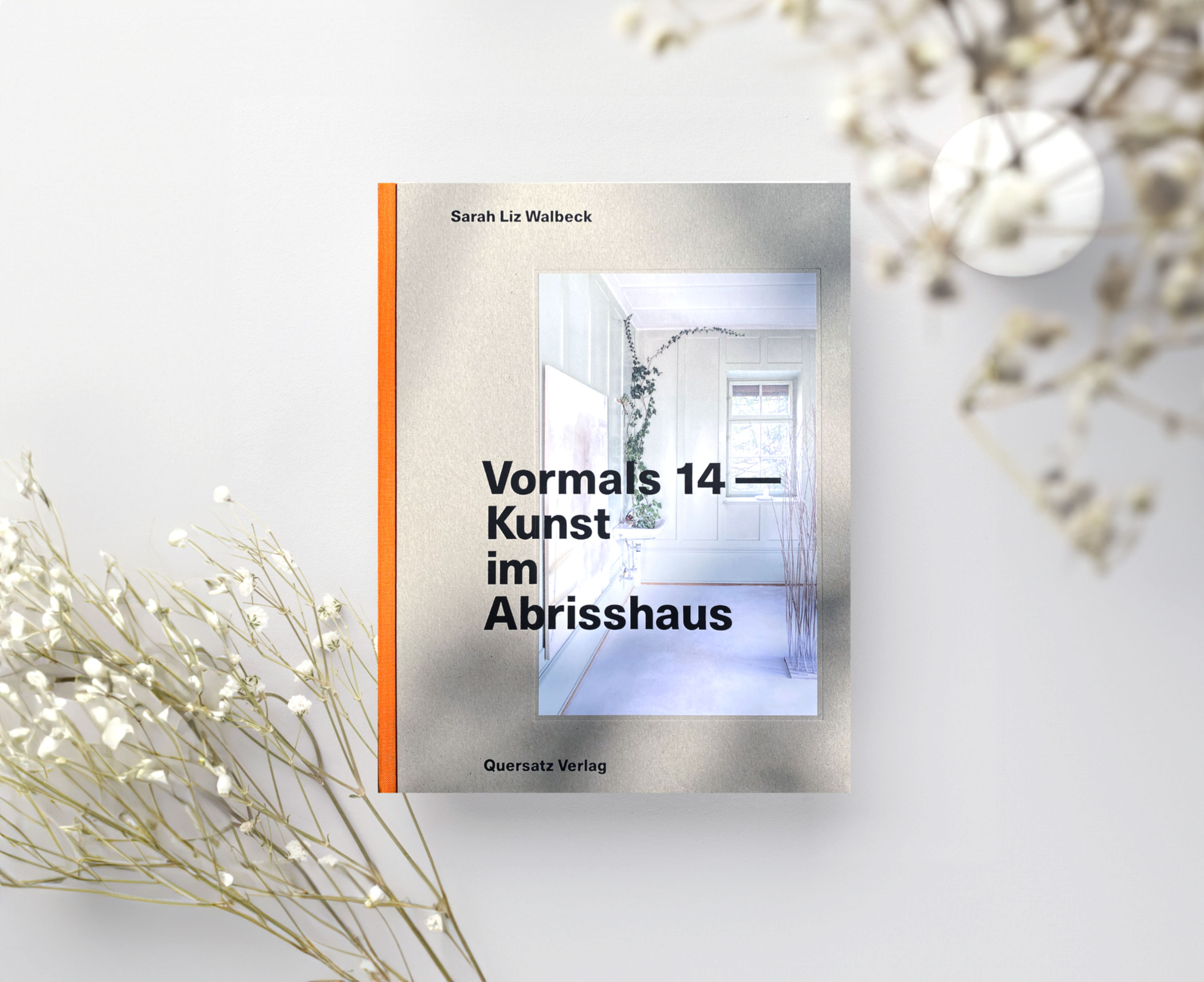 Buch: Vormals 14 - Kunst im Abrisshaus
